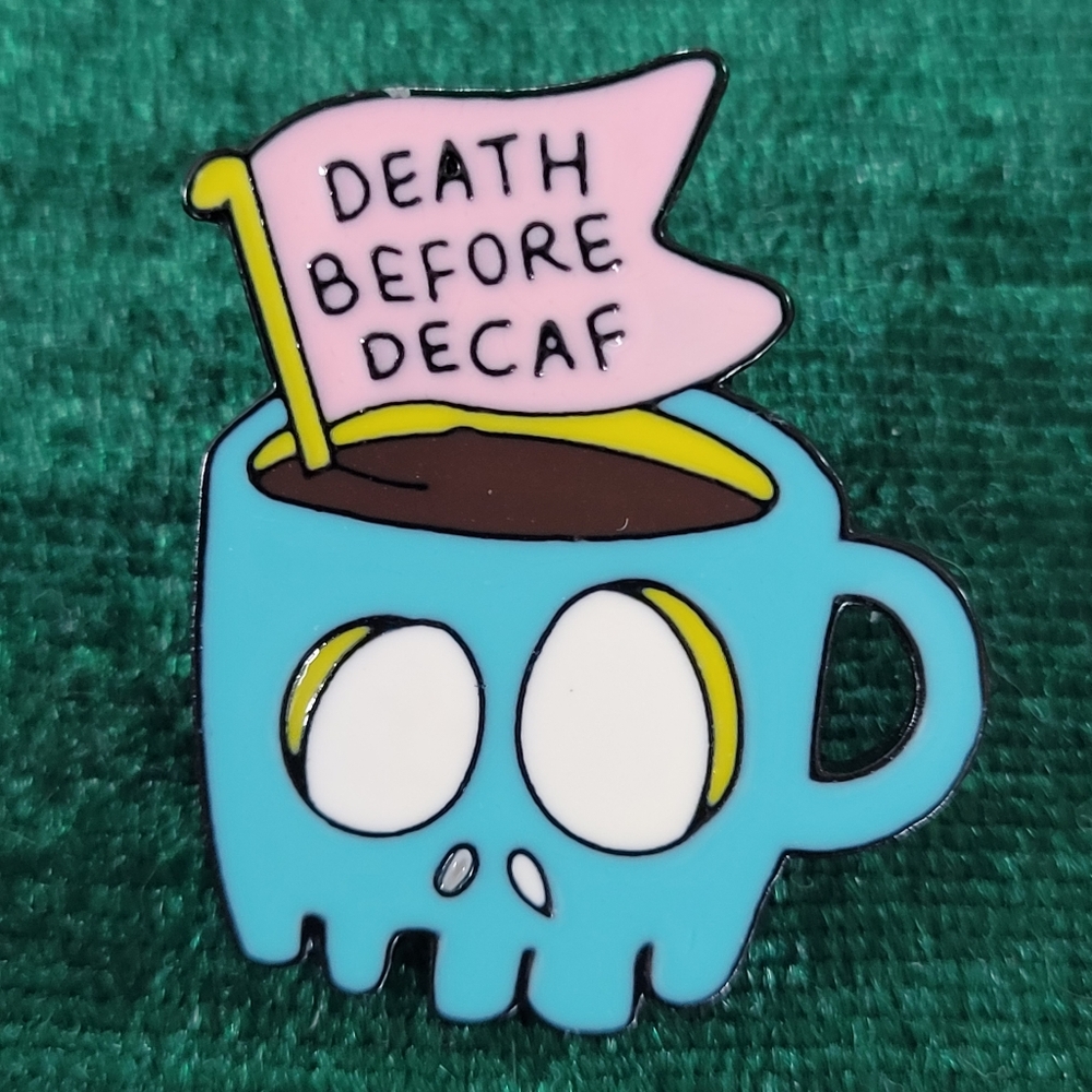 Death Before Decaf  Enamel Pin - Picture 2 of 12